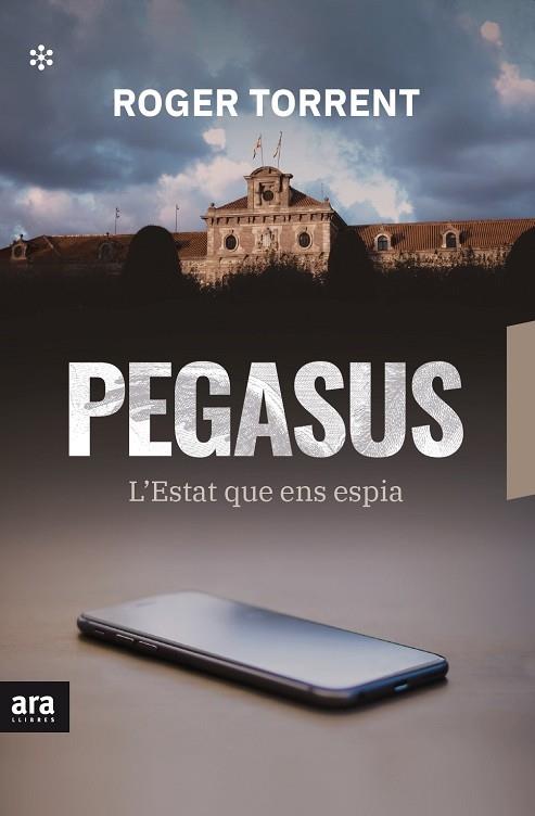 PEGASUS L'ESTAT QUE ENS ESPIA | 9788417804800 | ROGER TORRENT