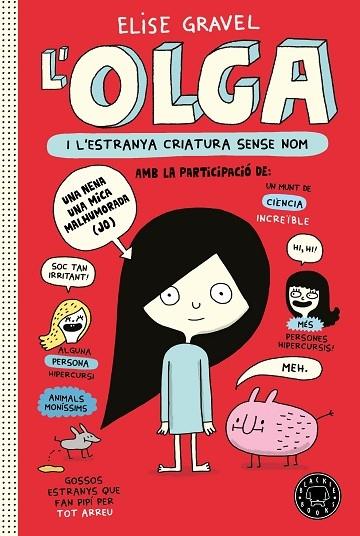 L'OLGA I L'ESTRANYA CRIATURA SENSE NOM | 9788418733123 | ELISE GRAVELL