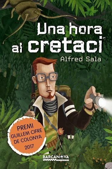 UNA HORA AL CRETACI | 9788448942908 | ALFRED SALA