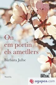 ON EM PORTIN ELS AMETLLERS | 9788494675836 | BARBARA JULBE