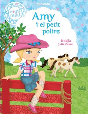 AMY I EL PETIT POLTRE | 9788424654795 | NADJA / JULIE CAMEL