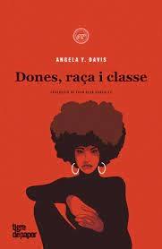 DONES, RAÇA I CLASSE | 9788418705366 | ANGELA Y. DAVIS