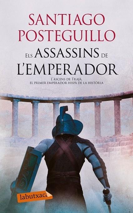 ELS ASSASSINS DE L'EMPERADOR | 9788499307107 | SANTIAGO POSTEGUILLO