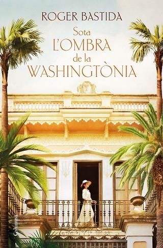 SOTA L'OMBRA DE LA WASHINGTONIA | 9788466430128 | ROGER BASTIDA