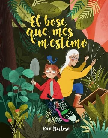 EL BOSC QUE MES M'ESTIMO | 9788424668334 | LAIA BERLOSO