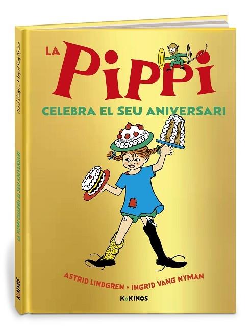 LA PIPPI CELEBRA EL SEU ANIVERSARI | 9788419475015 | ASTRID LINDGREN / INGRID VANG NYMAN