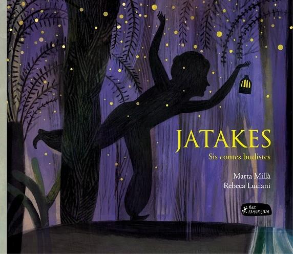 JATAKES SIS CONTES BUDISTES | 9788415518655 | MARTA MILLA / REBECA LUCIANI