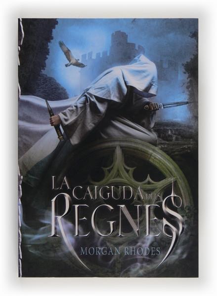 LA CAIGUDA DELS REGNES | 9788466131841 | MORGAN RHODES