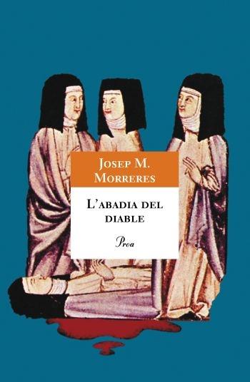 L'ABADIA DEL DIABLE | 9788484375050 | JOSEP M. MORRERES