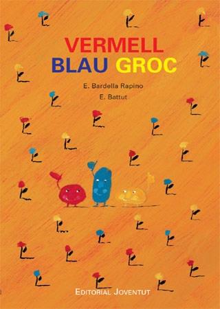 VERMELL BLAU GROC | 9788426137302 | E. BARDELLA RAPINO / E. BATTUT