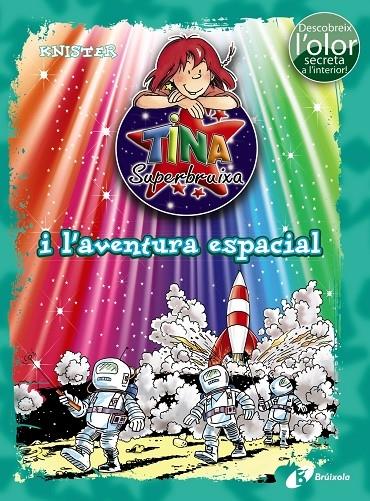 TINA SUPERBRUIXA I L'AVENTURA ESPACIAL | 9788499067537 | KNISTER