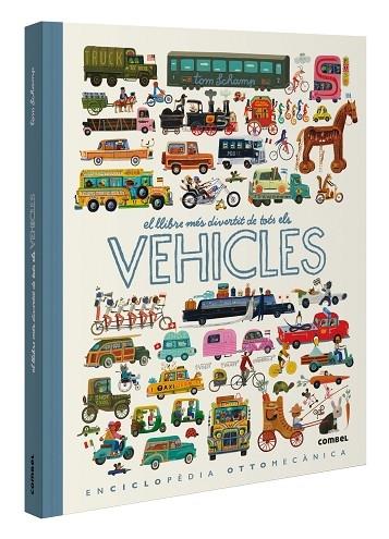 EL LLIBRE MES DIVERTIT DE TOTS ELS VEHICLES | 9788411580885 | TOM SCHAMP