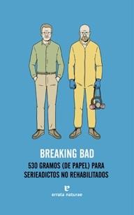 BREAKING BAD 530 GRAMOS DE PAPEL... | 9788415217480 | DIVERSOS