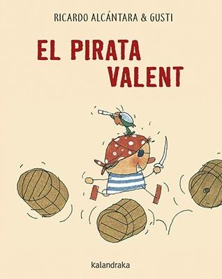 EL PIRATA VALENT | 9788416804658 | RICARDO ALCANTARA