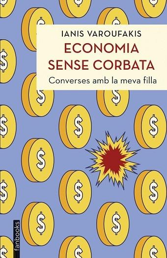 ECONOMIA DENSE CORBATA   CONVERSES AMB LA MEVA FILLA | 9788419150851 | IANIS VAROUFAKIS