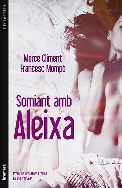 SOMIANT AMB ALEIXA | 9788498249811 | MERCE CLIMENT / FRANCESC MOMPO