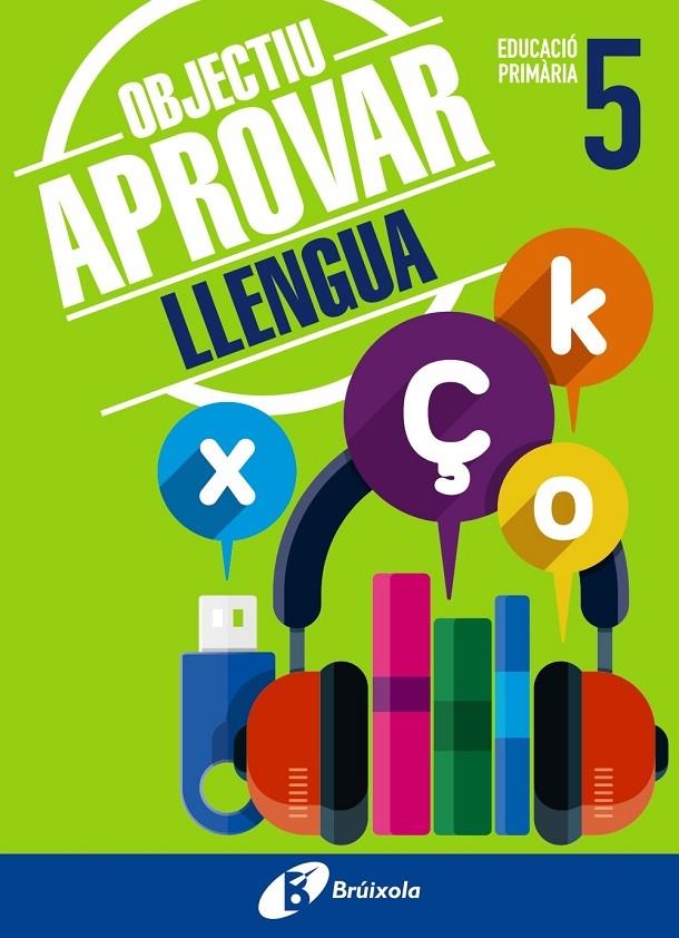 OBJECTIU APROVAR LLENGUA 5 PRIMARIA | 9788499062051