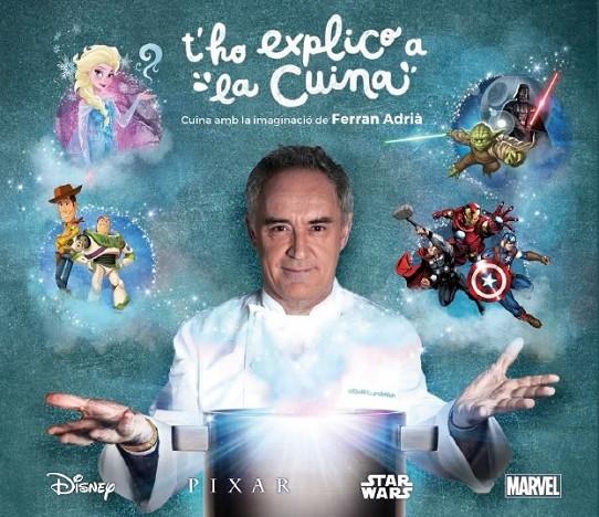 T'HO EXPLICO A LA CUINA | 9788448849320 | FERRAN ADRIA