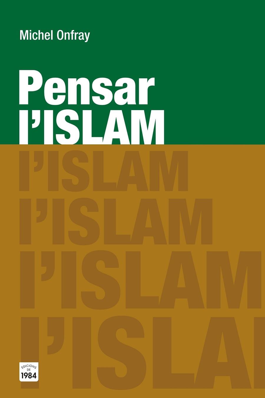 PENSAR L'ISLAM | 9788415835783 | MICHEL ONFRAY