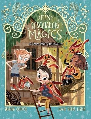 ELS RESCATADORS MAGICS AL BOSC DELS GAMBUTZINS | 9788424669478 | SABRINA CATDOOR / DAVUID SIERRA LISTON