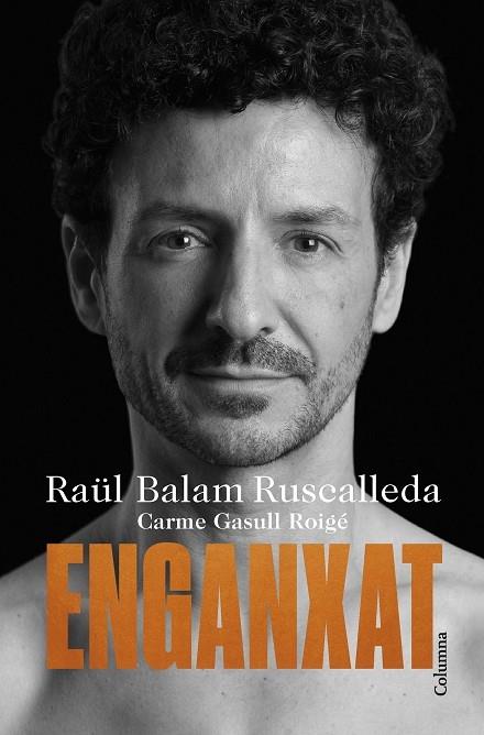 ENGANXAT | 9788466430012 | RAÜL BALAM RUSCALLEDA    /   CARME GASULL ROIGE