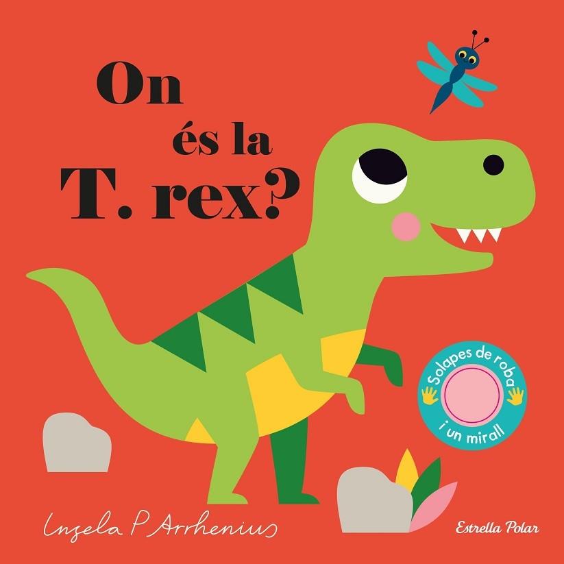 ON ES LA T. REX? | 9788418135583 | INGELA P. ARRHENIUS