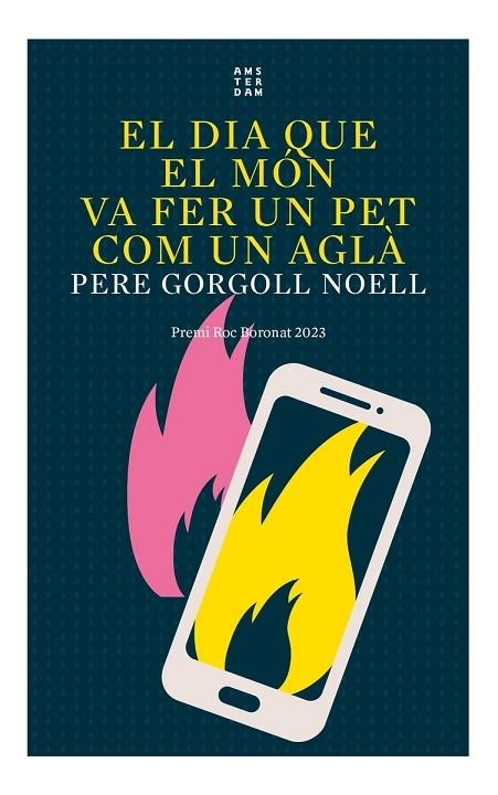 EL DIA QUE EL MON VA FER UN PET COM UN AGLA | 9788419960016 | PERE GORGOLL NOELL