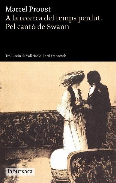 A LA RECERCA DEL TEMPS PERDUT / PEL CANTO DE SWANN | 9788499303208 | MARCEL PROUST