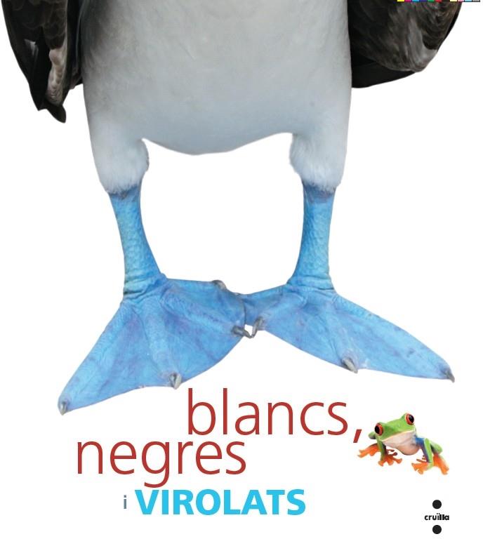 BLANCS , NEGRES I VIROLATS | 9788466127288