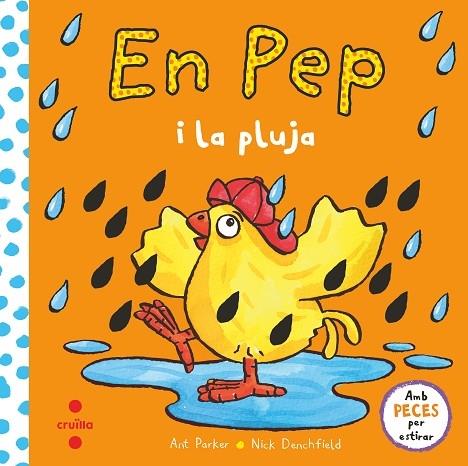 EN PEP I LA PLUJA | 9788466148870 | ANT PARKER / NICK DENCHFIELD