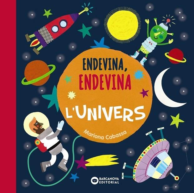 ENDEVINA, ENDEVINA L'UNIVERS | 9788448947590 | MARIONA CABASSA