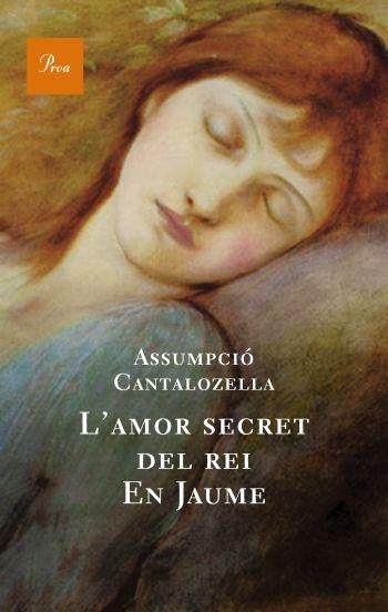 L'AMOR SECRET DEL REI EN JAUME | 9788482561165 | ASSUMPCIÓ CANTALOZELLA