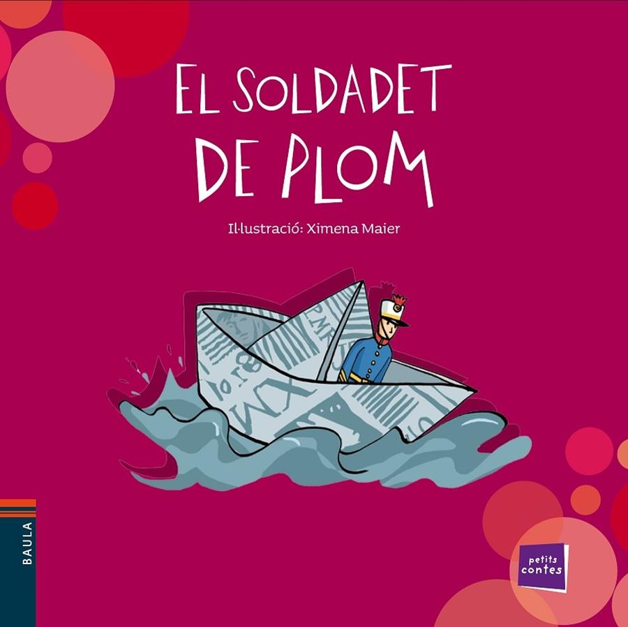 EL SOLDADET DE PLOM | 9788447932511 | XIMENA MAIER (IL·LUSTRACIONS)