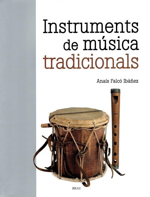 INSTRUMENTS DE MUSICA TRADICIONALS | 9788418096396 | ANAIS FALCO JBAÑEZ