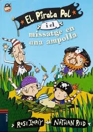 EL PIRATA POL I EL MISSATGE EN UNA AMPOLLA | 9788447929993 | ROSE IMPEY / NATHAN REED