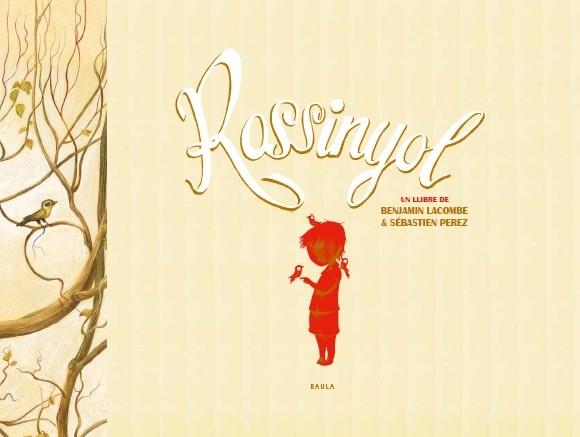 ROSSINYOL | 9788447924868 | BENJAMIN LACOMBE / SEBASTIEN PEREZ