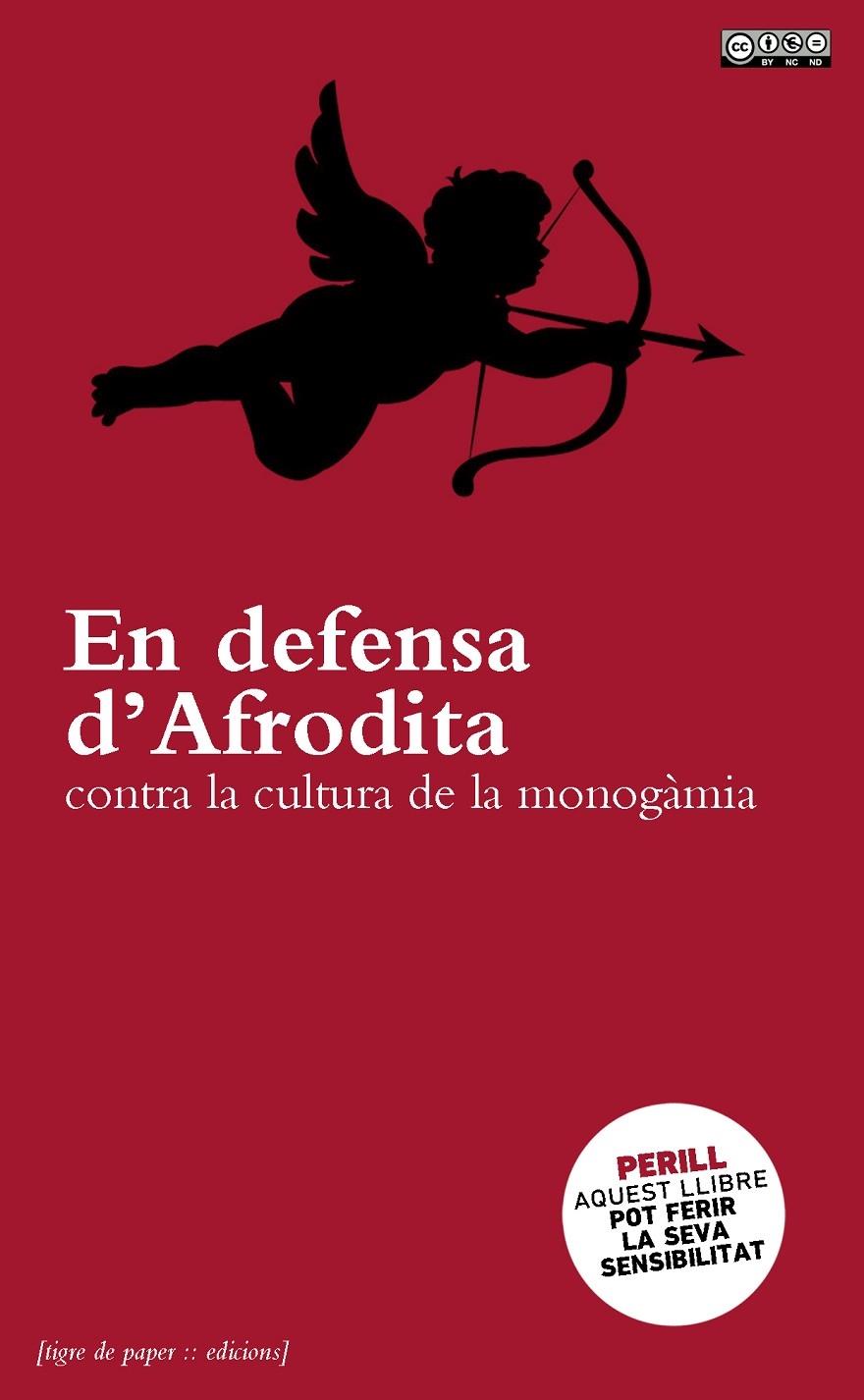 EN DEFENSA D'AFRODITA CONTRA LA CULTURA DE LA MONOGAMIA | 9788493896096 | AAVV