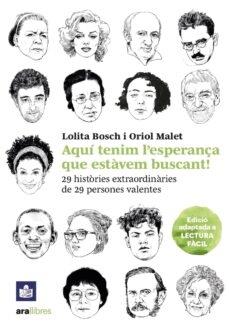 AQUI TENIM L'ESPERANÇA QUE ESTAVEM BUSCANT | 9788411730167 | LOLITA BOSCH / ORIOL MALET