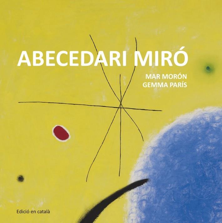 ABECEDARI MIRO | 9788425227349 | MAR MORON / GEMMA PARIS