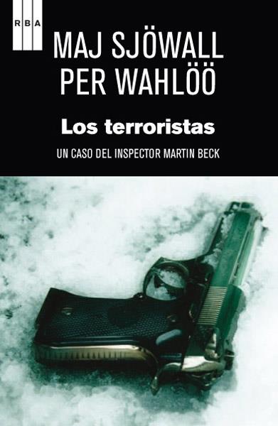 LOS TERRORISTAS | 9788490064665 | MAJ SJOWALL / PER WAHLOO