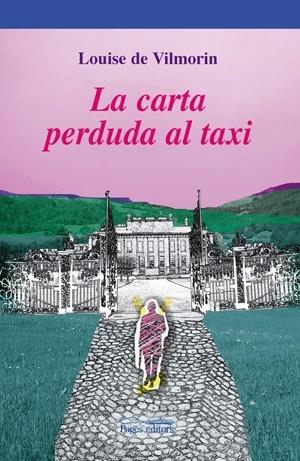 LA CARTA PERDUDA AL TAXI | 9788497796248 | LOUISE DE VILMORIN