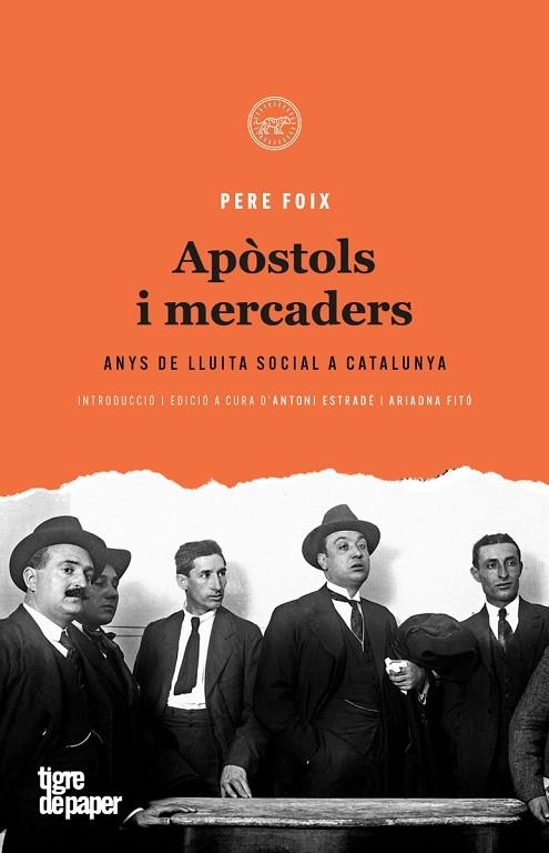 APOSTOLS I MERCADERS ANYS DE LLUITA SOCIAL A CATALUNYA | 9788416855551 | PERE FOIX