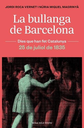 LA BULLANGA DE BARCELONA | 9788418033445 | JORDI ROCA VERNET / NURIA MIQUEL MAGRINYA