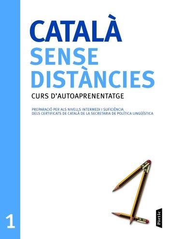 CATALA SENSE DISTANCIES 1 . CURS D'AUTOPRENENTATGE | 9788498090710