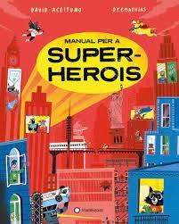 MANUAL PER A SUPERHEROIS | 9788419401274 | DAVID ACEITUNO / OYEMATHIAS