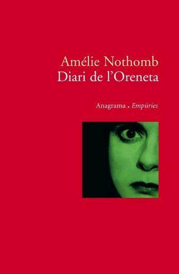 DIARI DE L'ORENETA | 9788497872782 | AMELIE NOTHOMB