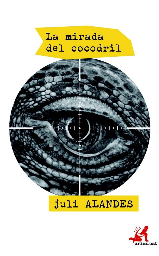 LA MIRADA DEL COCODRIL | 9788415900665 | JULI ALANDES