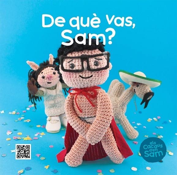 DE QUE VAS, SAM? | 9788499792446 | ESPERANÇA SIERRA / XAVI TEIXIDOR