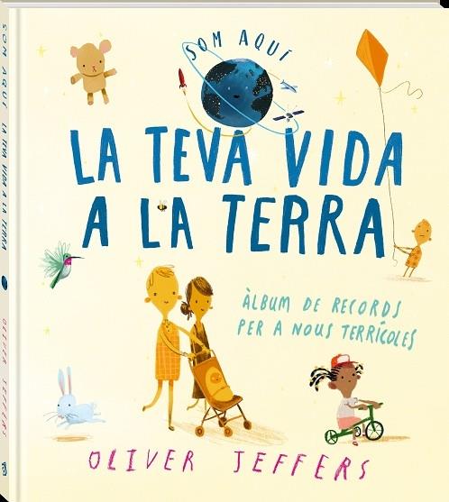 LA TEVA VIDA A LA TERRA   ALBUM DE RECORDS PER A NOUS TERRIC | 9788418762635 | OLIVER JEFFERS