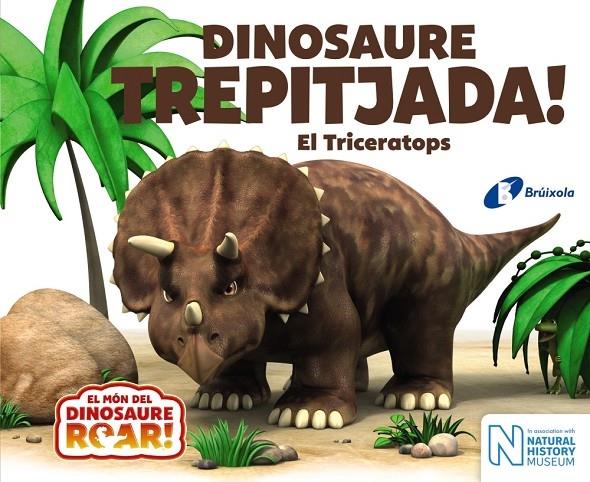 DINOSAURE TREPITJADA! EL TRICERATOPS | 9788499068657